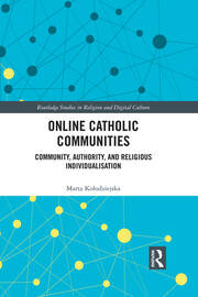 Online Catholic Communities: Community, Authority, and Religious Individualization book cover