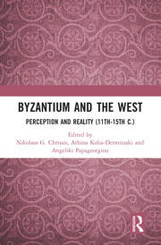 Byzantium and the West: Perception and Reality (11th-15th c.) book cover