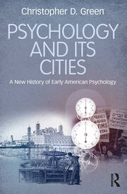 Psychology and Its Cities: A New History of Early American Psychology book cover
