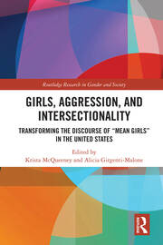 Girls, Aggression, and Intersectionality: Transforming the Discourse of 