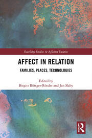 Affect in Relation: Families, Places, Technologies book cover