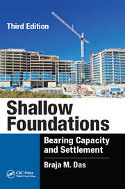 Shallow Foundations: Bearing Capacity and Settlement, Third Edition book cover
