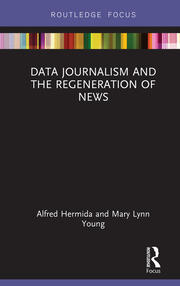 Data Journalism and the Regeneration of News book cover
