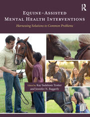 Equine-Assisted Mental Health Interventions: Harnessing Solutions to Common Problems book cover