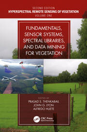 Fundamentals, Sensor Systems, Spectral Libraries, and Data Mining for Vegetation book cover