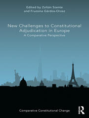New Challenges to Constitutional Adjudication in Europe: A Comparative Perspective book cover