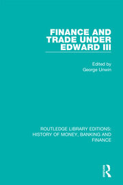 Finance and Trade Under Edward III book cover