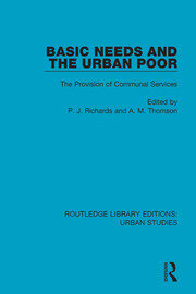 Basic Needs and the Urban Poor: The Provision of Communal Services book cover