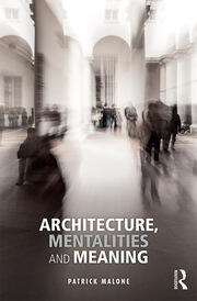 Architecture, Mentalities and Meaning book cover