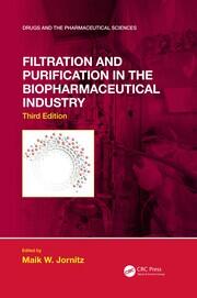 Filtration and Purification in the Biopharmaceutical Industry, Third Edition book cover