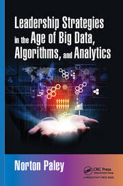 Leadership Strategies in the Age of Big Data, Algorithms, and Analytics book cover