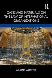 Cases and Materials on the Law of International Organizations book cover