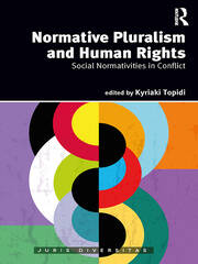 Normative Pluralism and Human Rights: Social Normativities in Conflict book cover