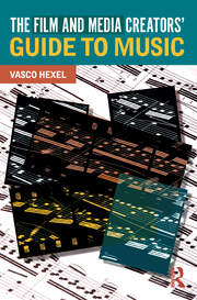The Film and Media Creators' Guide to Music book cover