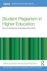 Student Plagiarism in Higher Education: Reflections on Teaching Practice book cover
