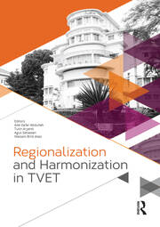 Regionalization and Harmonization in TVET: Proceedings of the 4th UPI International Conference on Technical and Vocational Education and Training (TVET 2016), November 15-16, 2016, Bandung, Indonesia book cover