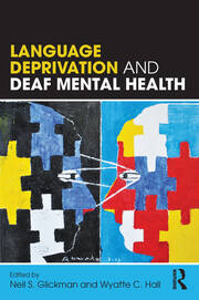 Language Deprivation and Deaf Mental Health book cover