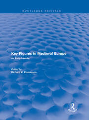Routledge Revivals: Key Figures in Medieval Europe (2006): An Encyclopedia book cover