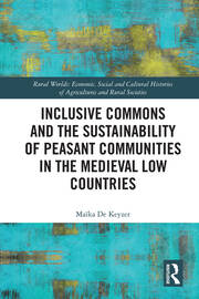 Inclusive Commons and the Sustainability of Peasant Communities in the Medieval Low Countries book cover