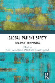 Global Patient Safety: Law, Policy and Practice book cover