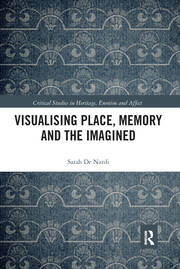 Visualising Place, Memory and the Imagined book cover