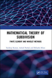 Mathematical Theory of Subdivision: Finite Element and Wavelet Methods book cover