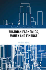 Austrian Economics, Money and Finance book cover