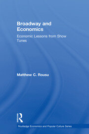 Broadway and Economics: Economic Lessons from Show Tunes book cover