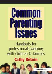 Common Parenting Issues: Handouts for Professionals Working with Children and Families book cover