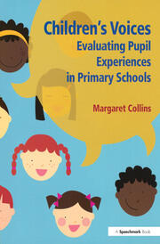 Children's Voices: Evaluating Pupil Experiences in Primary Schools book cover
