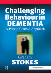 Challenging Behaviour in Dementia: A Person-Centred Approach book cover