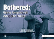 Bothered: Helping Teenagers Talk About Their Feelings book cover