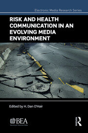 Risk and Health Communication in an Evolving Media Environment book cover