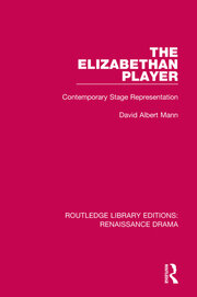 The Elizabethan Player: Contemporary Stage Representation book cover
