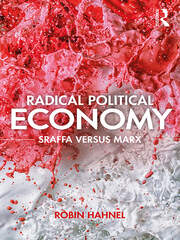 Radical Political Economy: Sraffa Versus Marx book cover