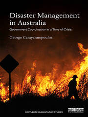 Disaster Management in Australia: Government Coordination in a Time of Crisis book cover