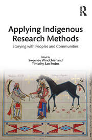 Applying Indigenous Research Methods: Storying with Peoples and Communities book cover