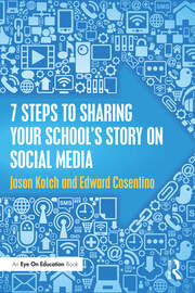 7 Steps to Sharing Your School’s Story on Social Media book cover