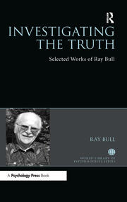 Investigating the Truth: Selected Works of Ray Bull book cover