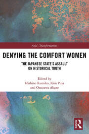 Denying the Comfort Women: The Japanese State's Assault on Historical Truth book cover