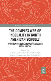 The Complex Web of Inequality in North American Schools: Investigating Educational Policies for Social Justice book cover