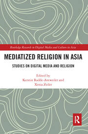 Mediatized Religion in Asia: Studies on Digital Media and Religion book cover