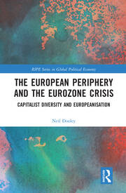 The European Periphery and the Eurozone Crisis: Capitalist Diversity and Europeanisation book cover