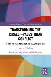 Transforming the Israeli-Palestinian Conflict: From Mutual Negation to Reconciliation book cover