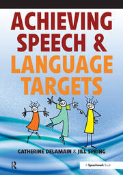 Achieving Speech and Language Targets: A Resource for Individual Education Planning book cover