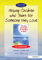 Helping Children Who Yearn for Someone They Love: A Guidebook book cover