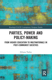Parties, Power and Policy-making: From Higher Education to Multinationals in Post-Communist Societies book cover