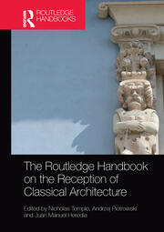 The Routledge Handbook on the Reception of Classical Architecture book cover
