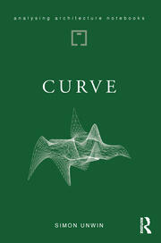 Curve: possibilities and problems with deviating from the straight in architecture book cover