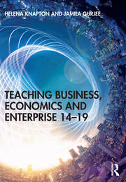 Teaching Business, Economics and Enterprise 14-19 book cover